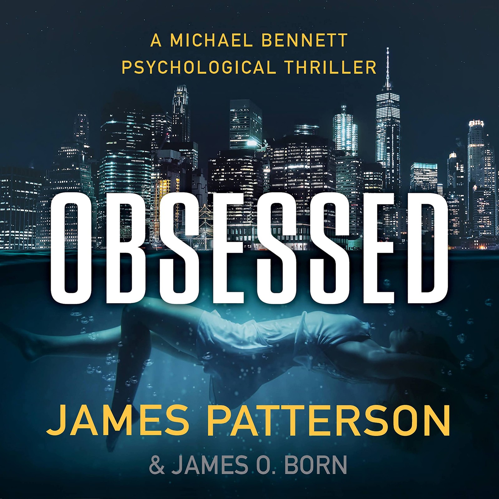 Obsessed: A Michael Bennett Thriller