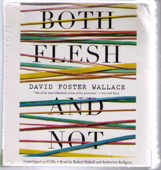 Both Flesh and Not by David Foster Wallace (2012) CD Complete & Unabridged !!