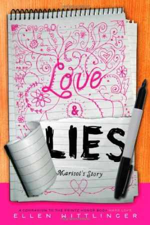 Love & Lies: Marisol’s Story — Hardcover, by Wittlinger Ellen — Good