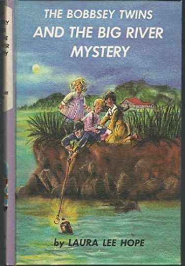 The Bobbsey Twins’ The Big River — Hardcover, by Hope Laura Lee — Very Good