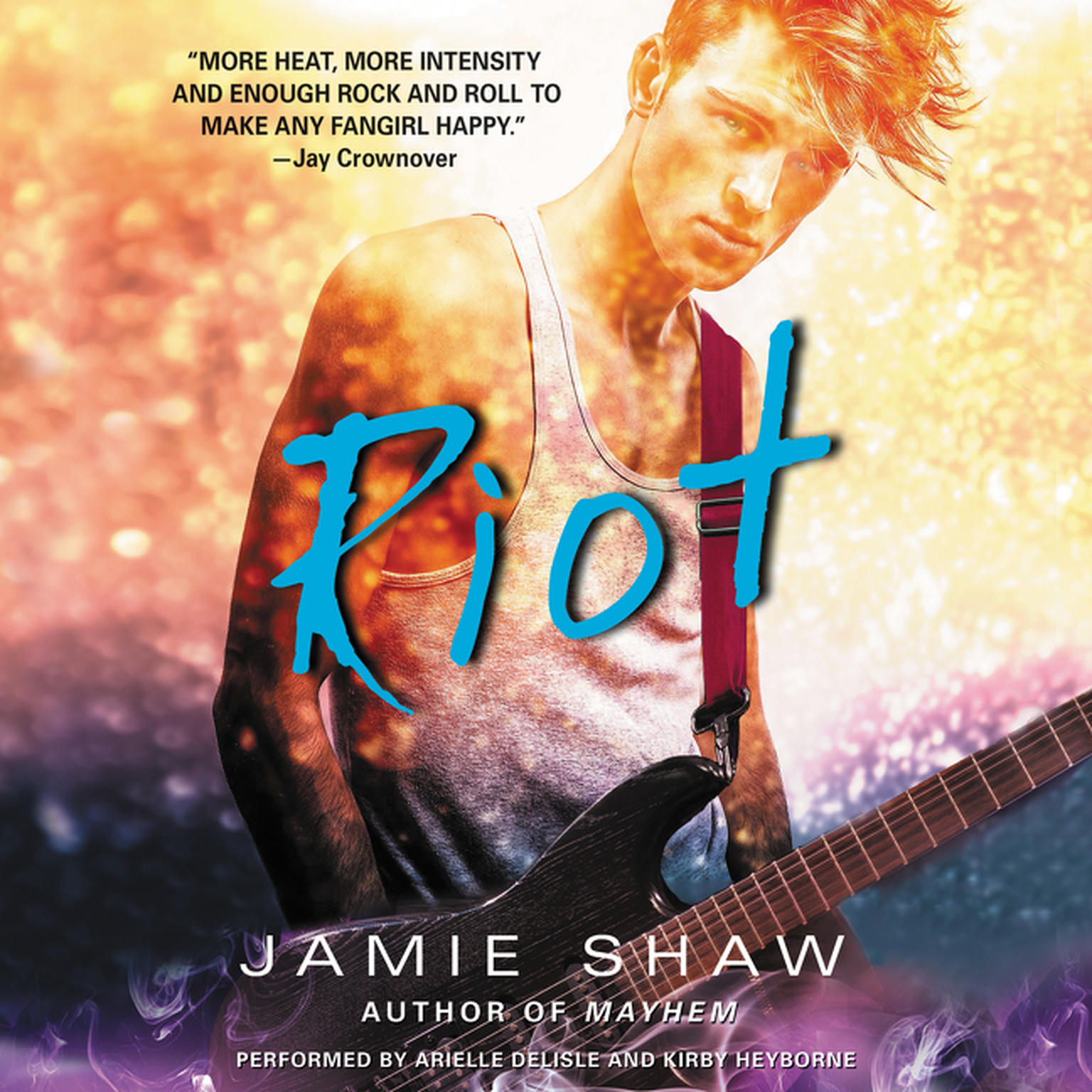 Riot by Jamie Shaw 2015 Unabridged CD 9781481533157