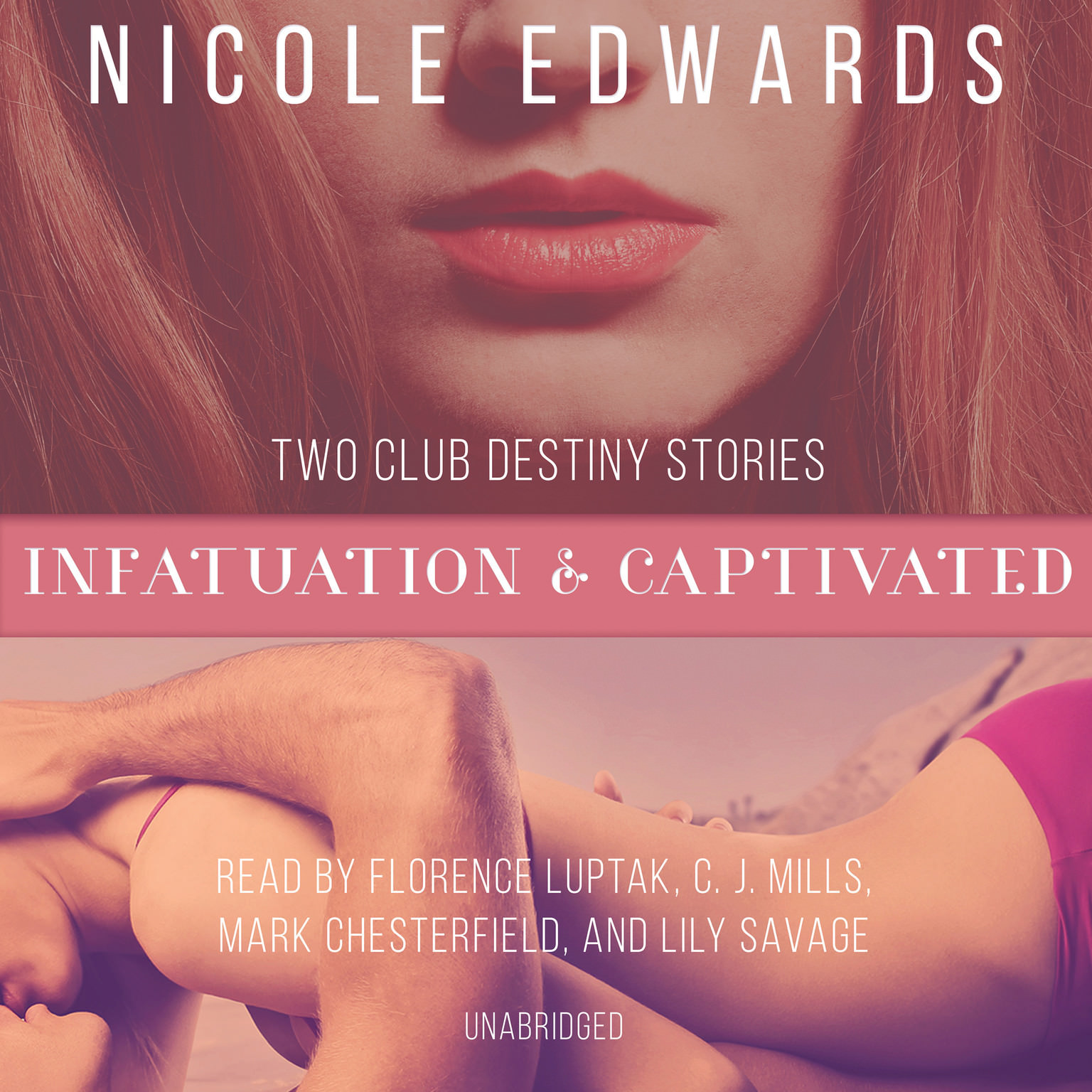 Infatuation & Captivated by Nicole Edwards 2015 Unabridged CD 9781481525138