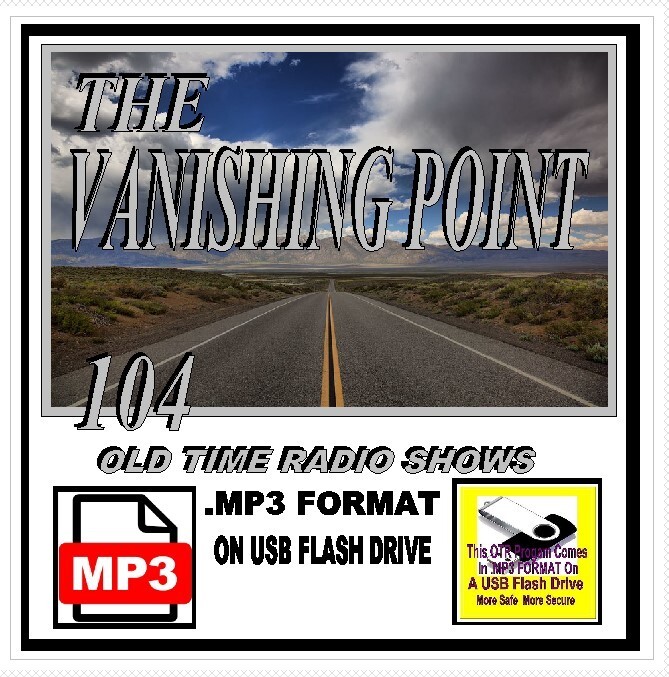 THE VANISHING POINT 104 Unique Oldtime Radio Shows MP3 OTR On USB Flash Drive