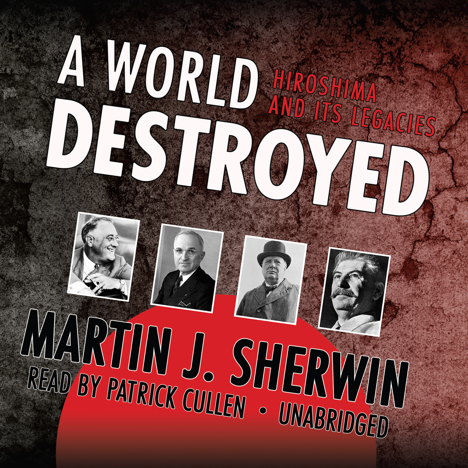 A World Destroyed by Martin J. Sherwin 2013 Unabridged CD 9781433227844