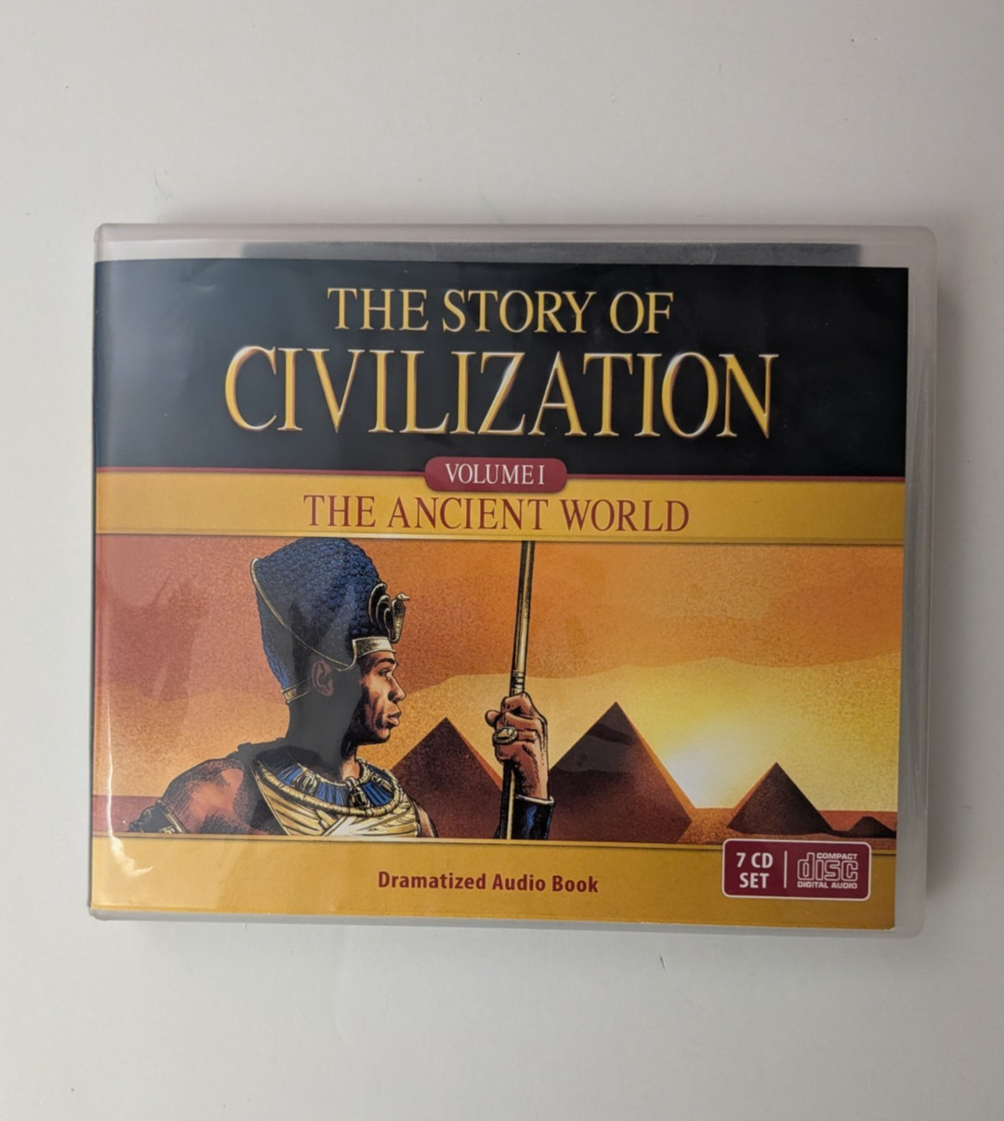 The Story of Civilization Audio Dramatization: Volume I — The Ancient World