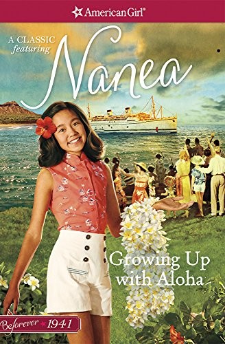 Growing Up with Aloha: A Nanea Classic 1 (American Girl Befo… by Larson, Kirby