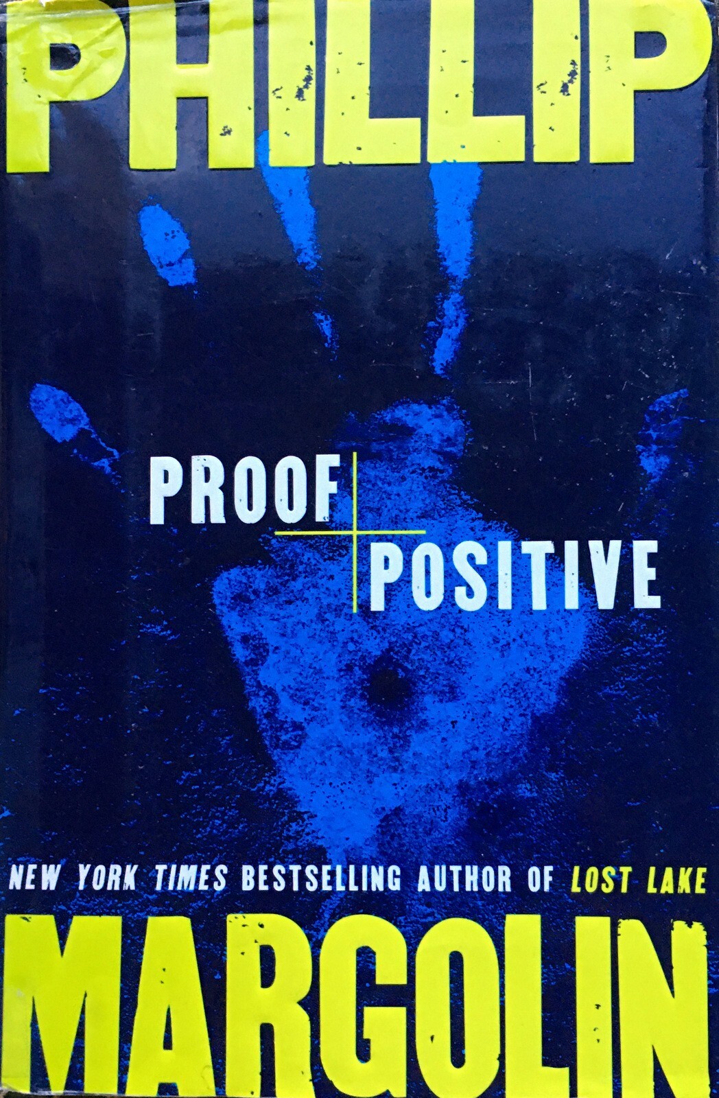 Proof Positive by Philip Margolin, 1st Ed, HC DJ VGC (2006)