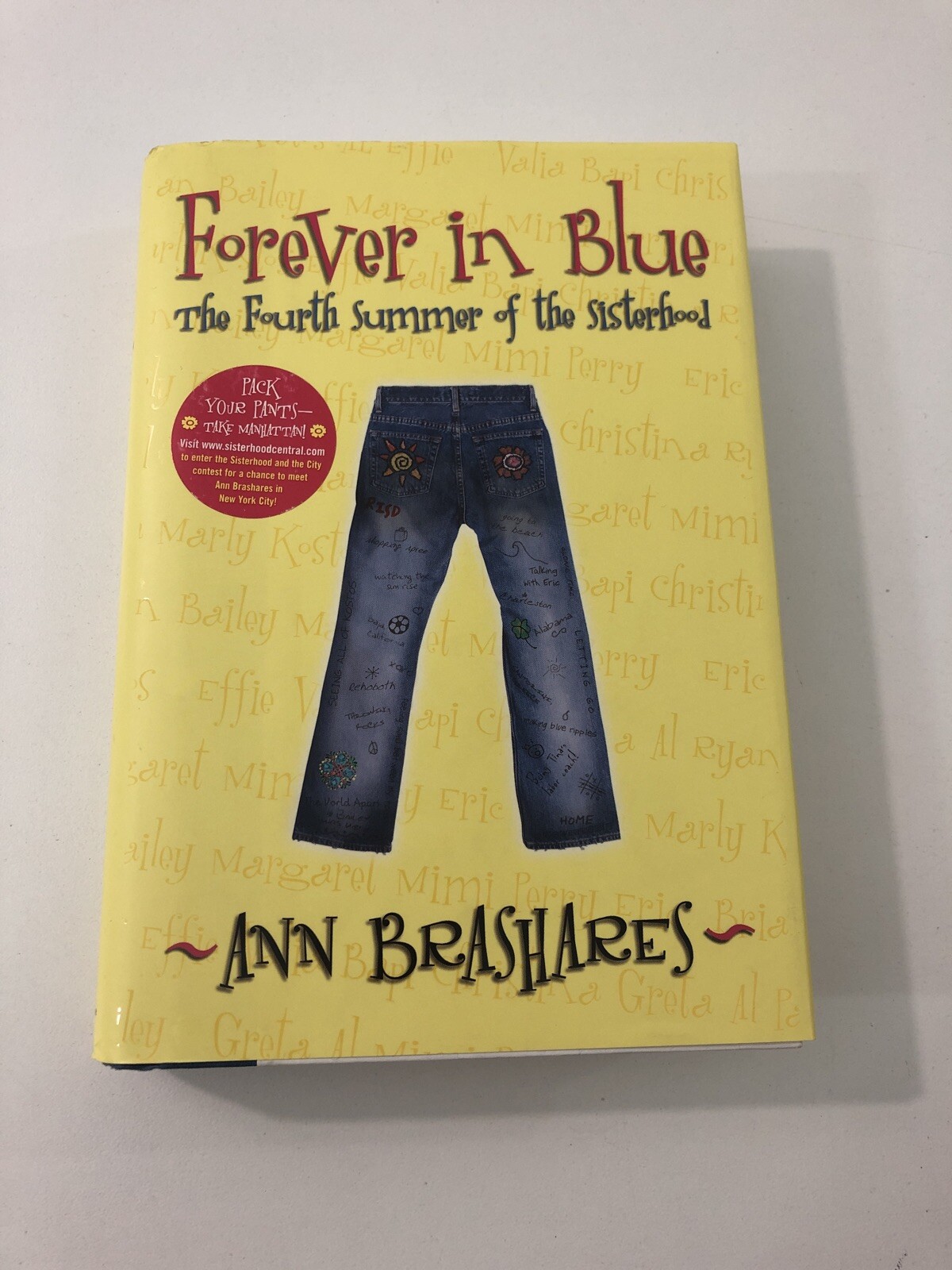 Sisterhood of the Traveling Pants: Forever in Blue — Ann Brashares (2007, HC, DJ
