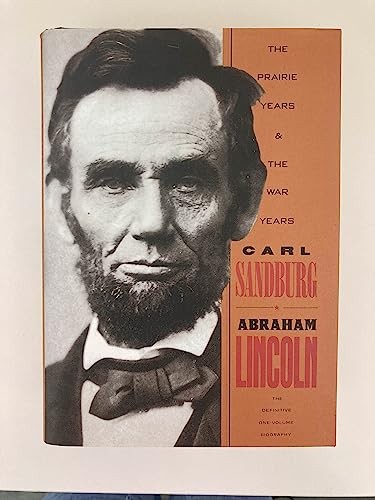Abraham Lincoln: The Prairie Years a…, Sandburg, Carl