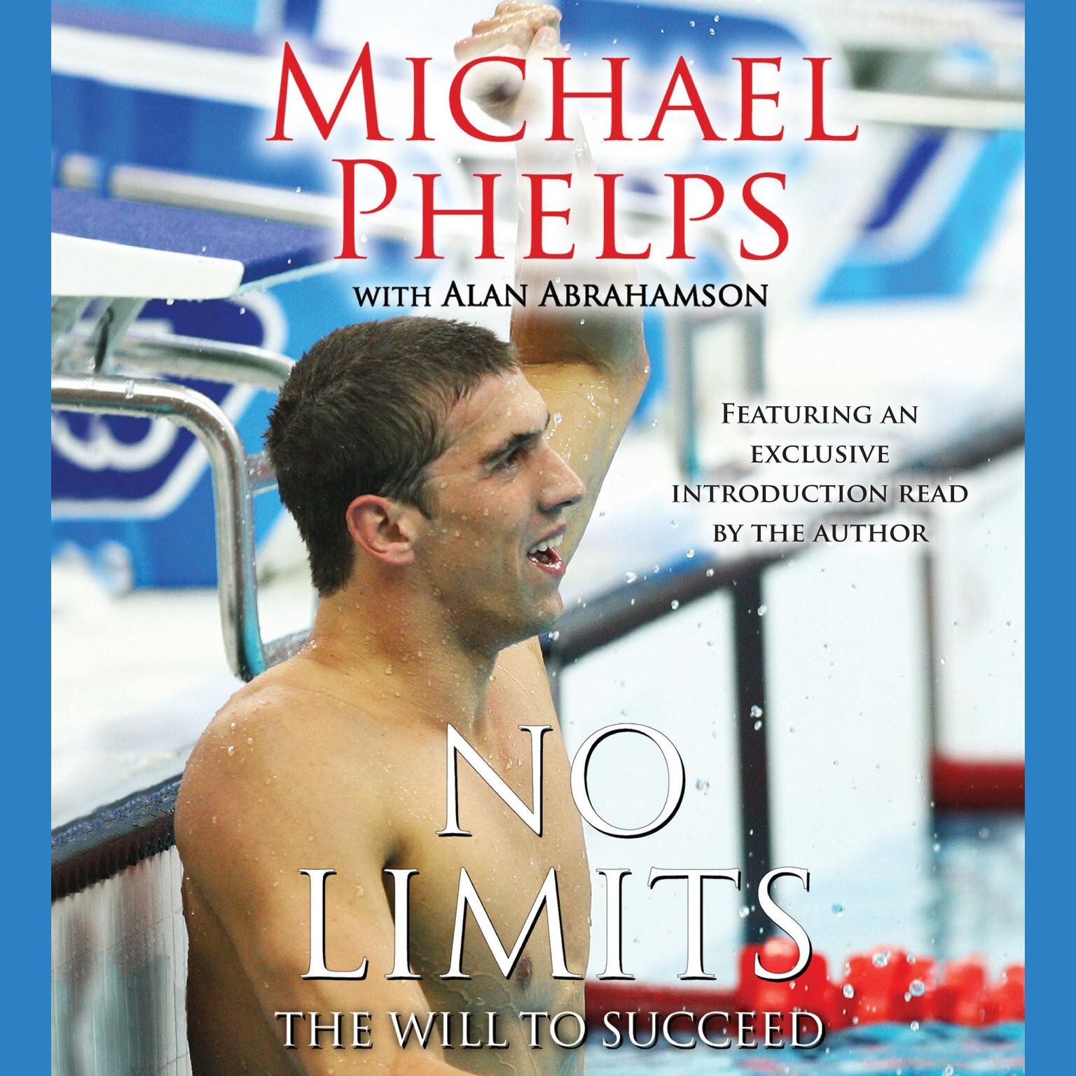 No Limits: The Will to Succeed (Michael Phelps) — Abridged Audiobook on 5 CDs