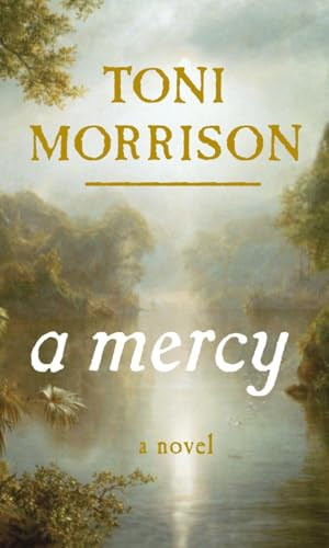 A Mercy, Morrison, Toni