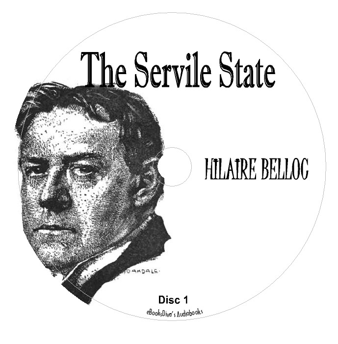 The Servile State Hilaire Belloc Economics Audiobook in 4 Audio CDs