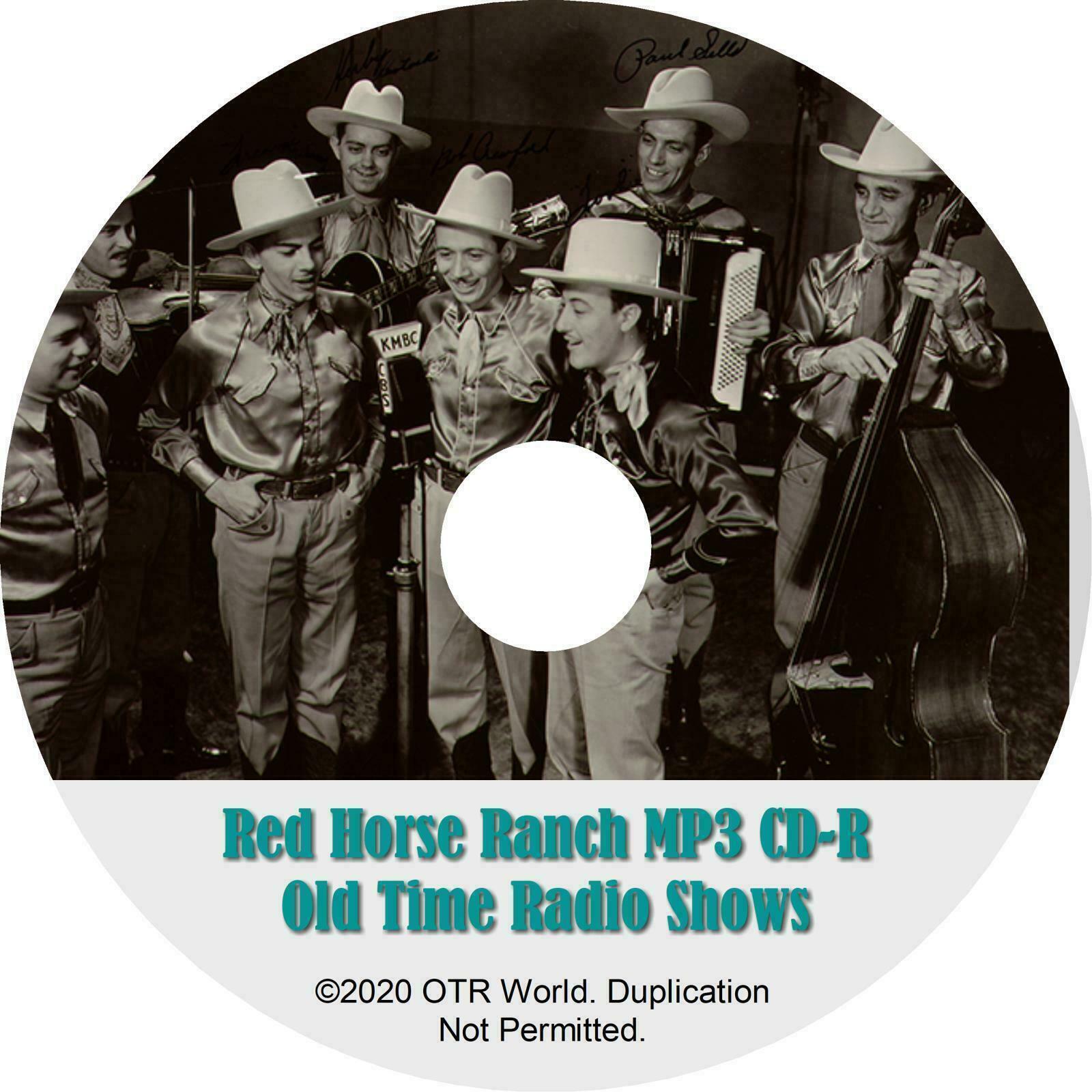 Red Horse Ranch Show OTR OTRS Old Time Radio Shows MP3 CD-R 26 Episodes
