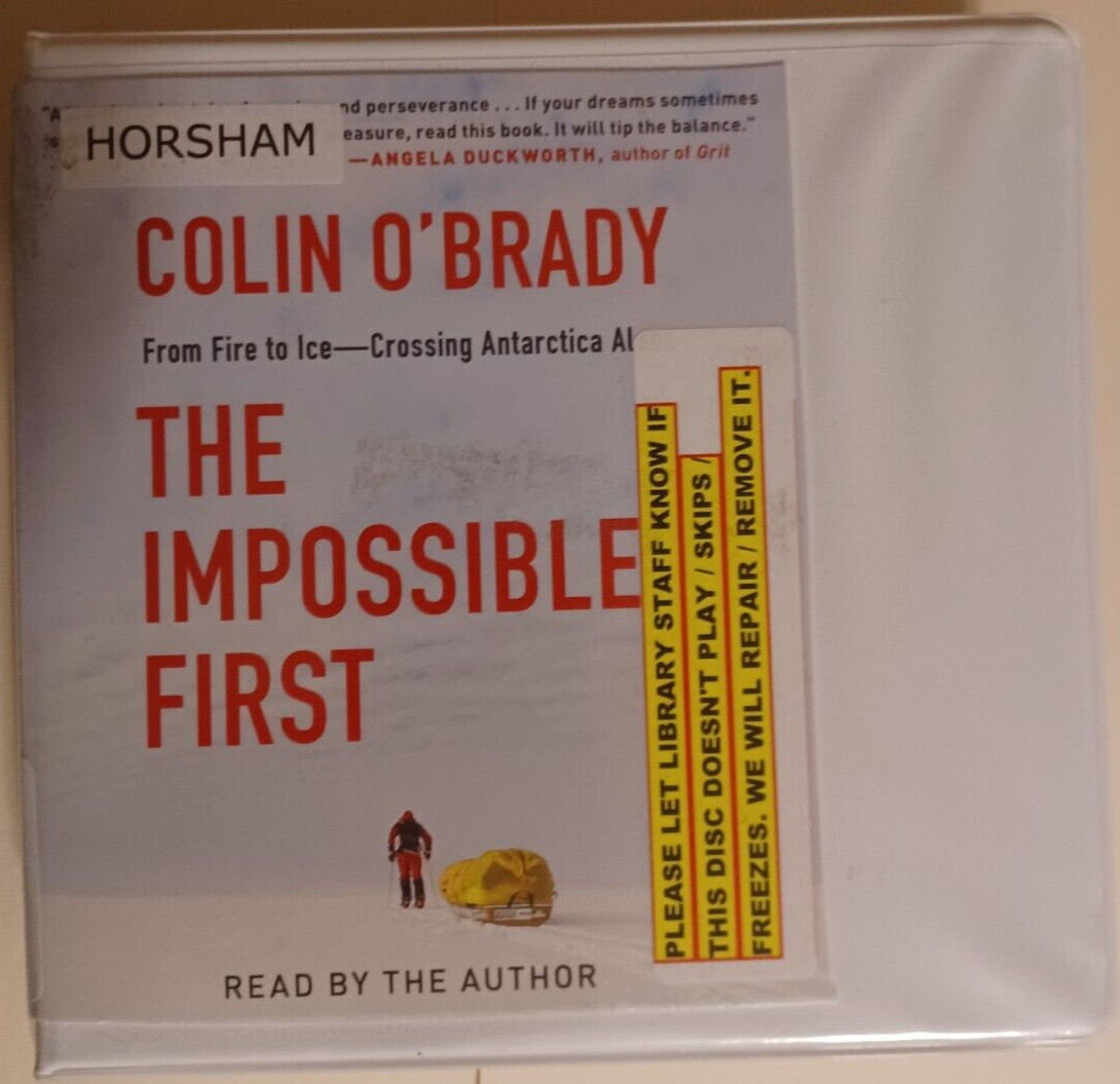 The Impossible First — Colin O’Brady — Crossing Antarctica Alone — CD Audiobook