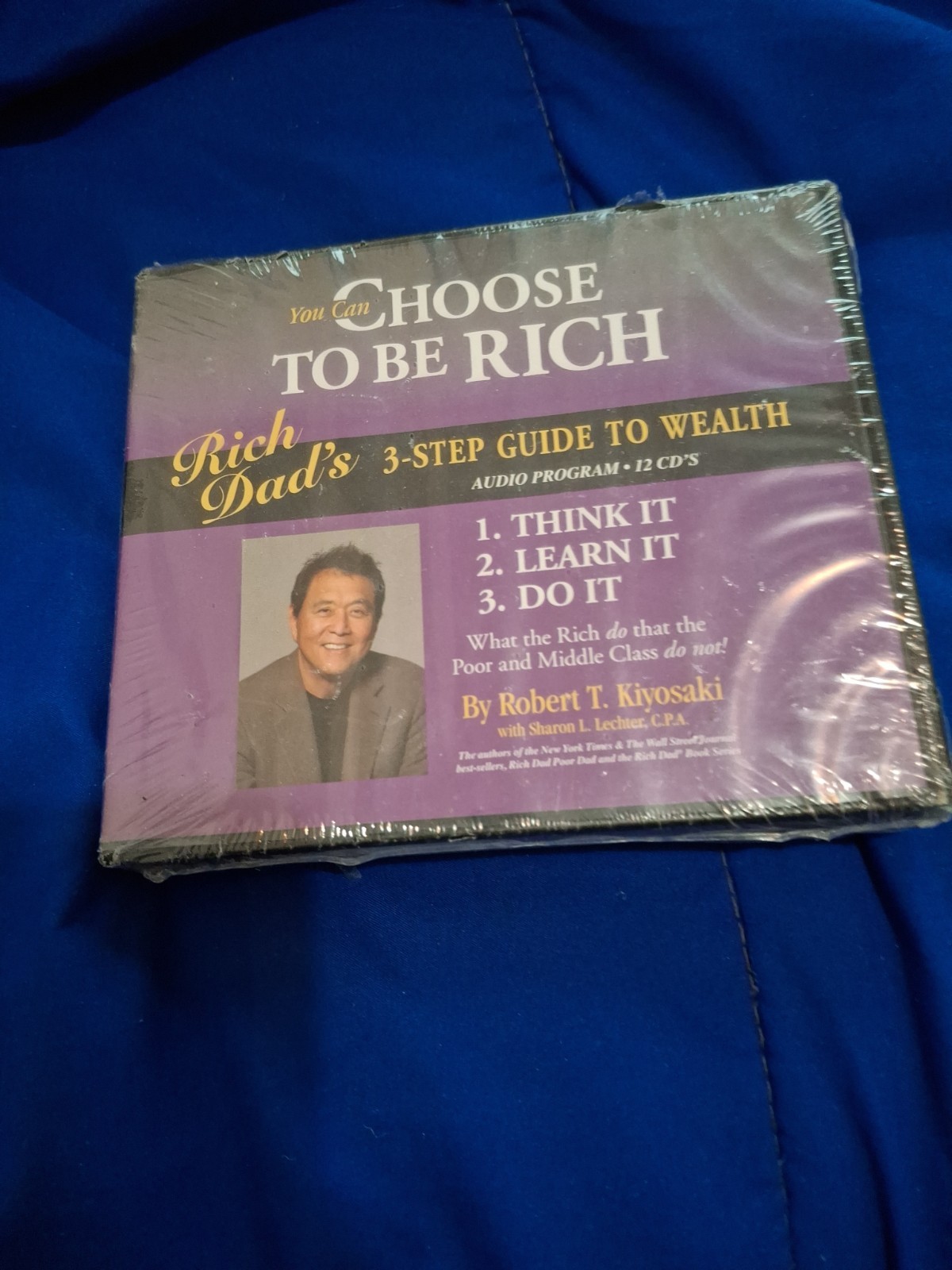 You Can Choose to Be Rich: Rich Dad’s 3-step Guide to Wealth Robert Kiosaki New