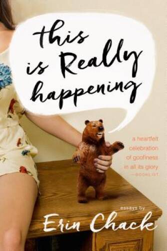 This Is Really Happening — Paperback By Chack, Erin — GOOD