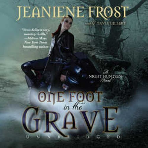 One Foot in the Grave (A Night Huntress Novel, Book 2) (MP3-CD)