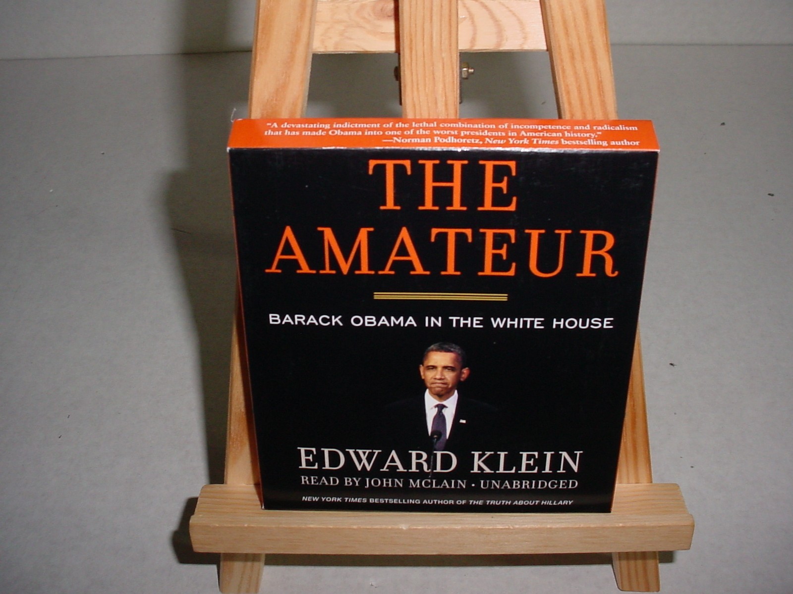 The Amateur: Barack Obama in the White House by Edward Klein (Unabridged, CD)