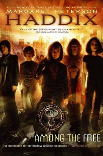 Among the Free (Shadow Children) — Hardcover By Haddix, Margaret Peterson — GOOD