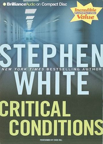 Critical Conditions (Alan Gregory Series), White, Stephen, Excellent Book