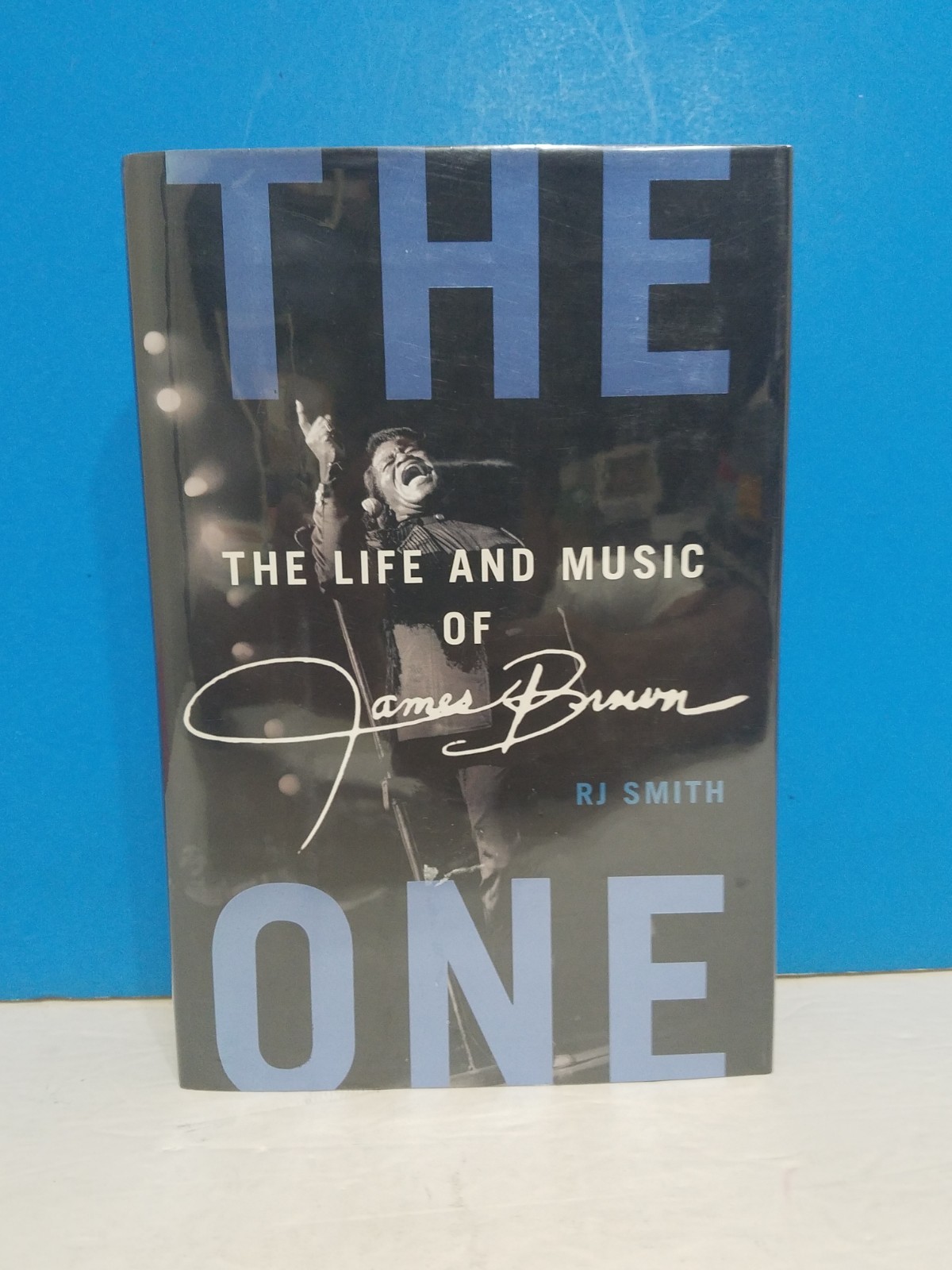 The One: The Life and Music of James Brown by R.J. Smith SIGNED Hardcover Book