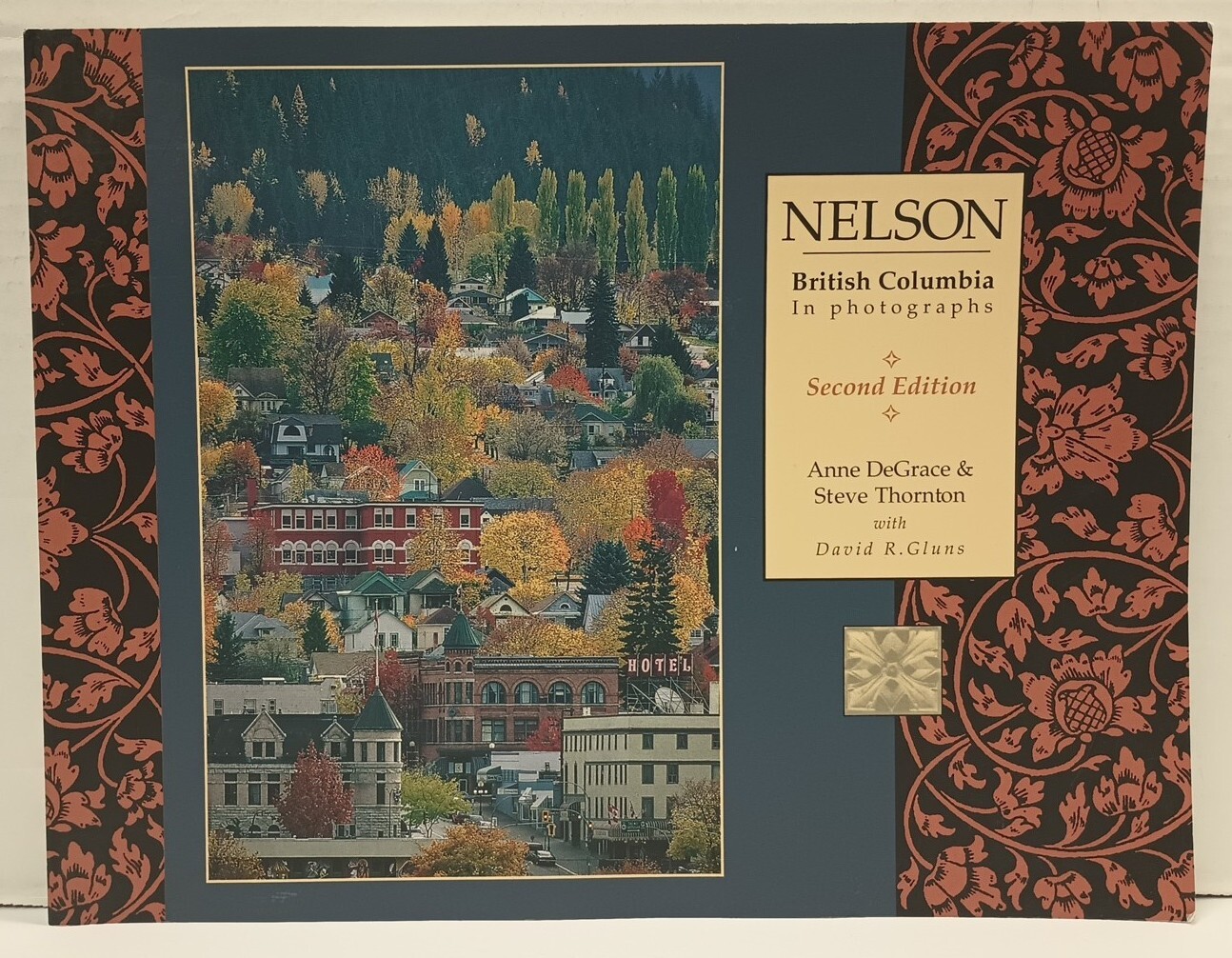 NELSON : British Columbia In Photographs by Daid R. Gluns * SIGNED *
