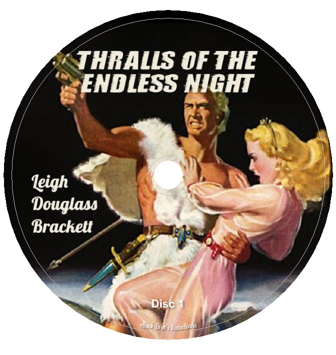 Thralls of the Endless Night Leigh Brackett Sci-Fi Audiobook in 2 Audio CDs