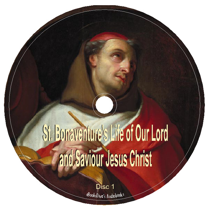 St. Bonaventure’s Life of Our Lord and Saviour Jesus Christ Audiobook in 11 CDs