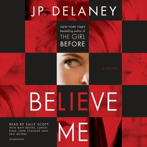 Believe Me: A Novel (AUDIO CD)