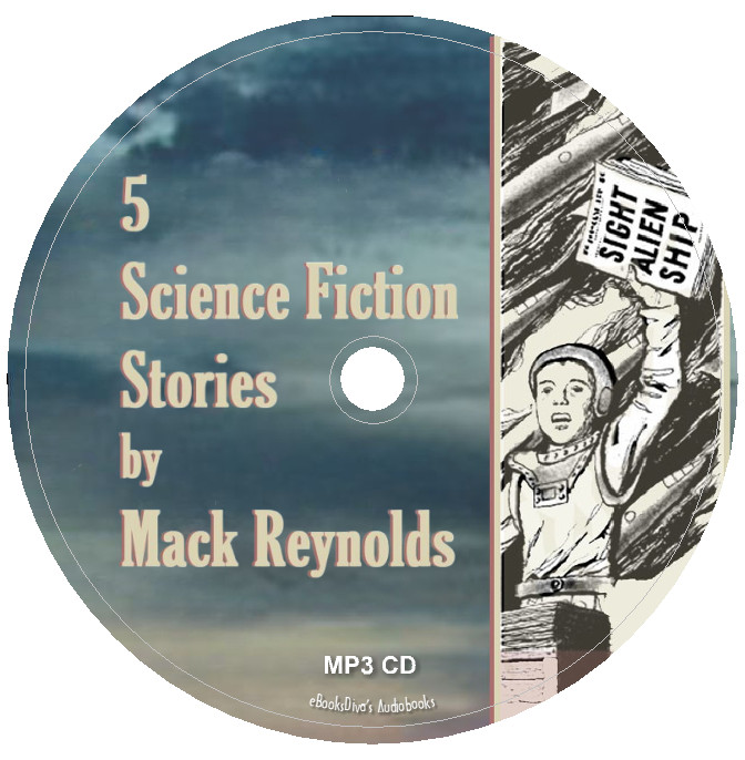 5 Science Fiction Stories by Mack Reynolds Audiobook in 1 MP3 Audio CD