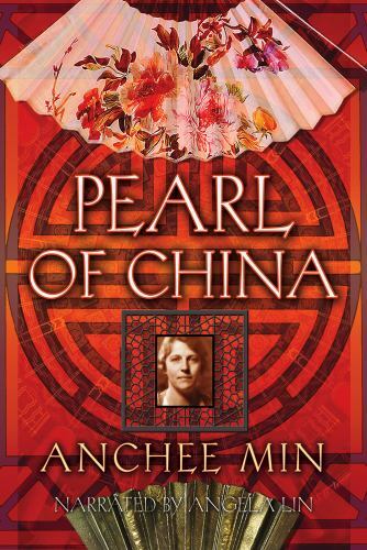 Pearl of China, 9 CDs [Complete & Unabridged Audio Work]