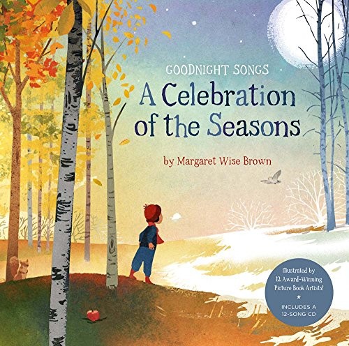 Goodnnight Songs: A Celebration of the Seasons: Illust… by Margaret Wise Brown