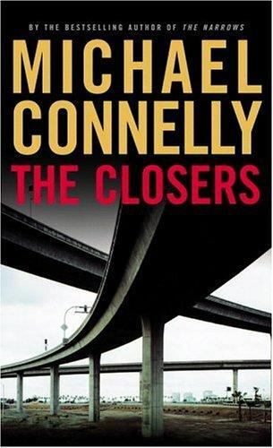 Harry Bosch Ser.: The Closers by Michael Connelly (2005, Hardcover)
