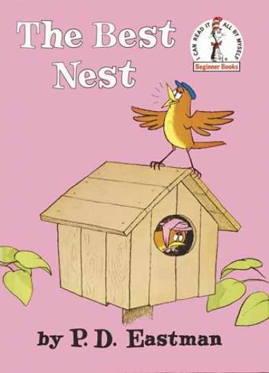 The Best Nest (Beginner Books) — Hardcover, by Eastman P.D. — Acceptable
