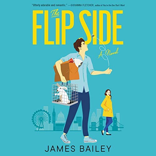 The Flip Side : A Novel by James Bailey (2020, Compact Disc, Unabridged edition)