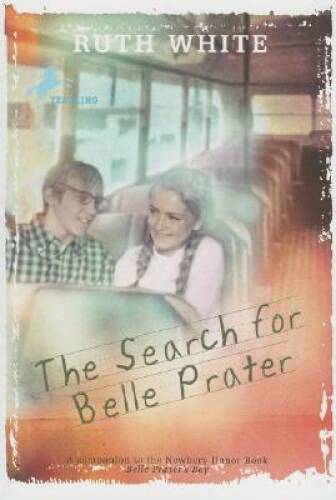 The Search for Belle Prater — Paperback By White, Ruth — GOOD