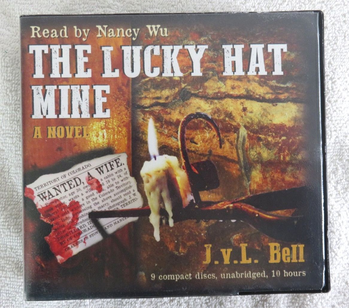 The Lucky Hat Mine — Audio Book 9 CDs By J.v.L. Bell Read by Nancy Wu 2016