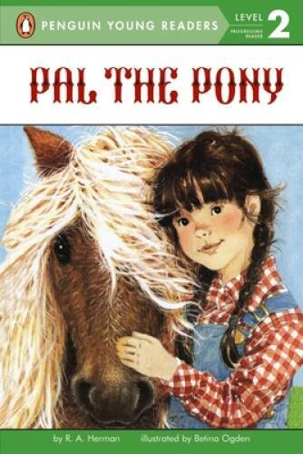 Pal the Pony (Penguin Young Readers, Level 2) — Paperback By R. A. Herman — GOOD