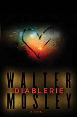 Diablerie: A Novel — Hardcover, by Mosley Walter — Good j