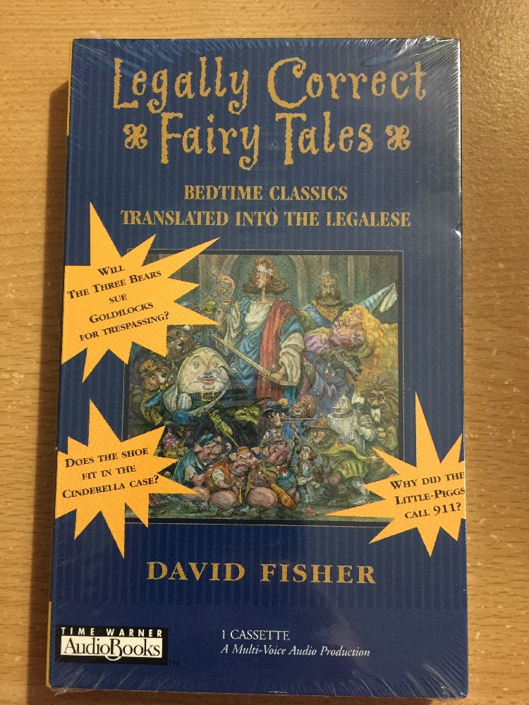 Legally Correct Fairy Tales: Bedtime Classics Translated into the Legalese NEW