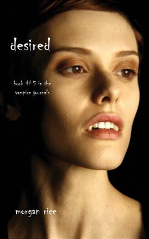 Desired (Book #5 in the Vampire Journals) (Paperback or Softback)