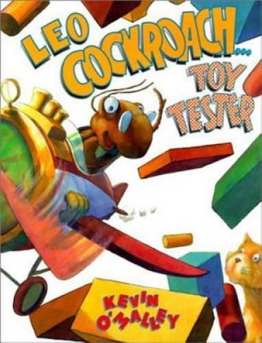Leo Cockroach: Toy Tester — Paperback By O’Malley, Kevin — GOOD