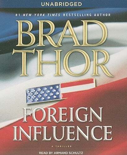 Foreign Influence: A Thriller by Brad Thor: Used Audiobook
