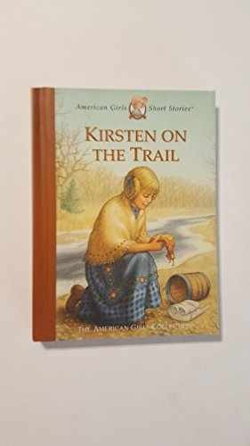 Kirsten on the Trail (American — Hardcover, by Shaw Janet Beeler — Very Good