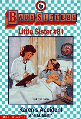 Karen’s Accident (Baby-sitters — Paperback, by Martin Ann M. — Acceptable n