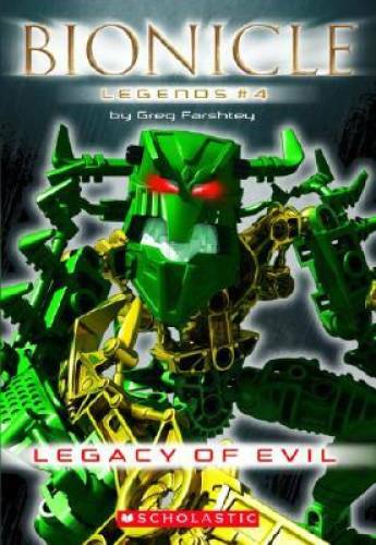 Legacy Of Evil (Bionicle Legends #4) — Paperback By Farshtey, Greg — GOOD