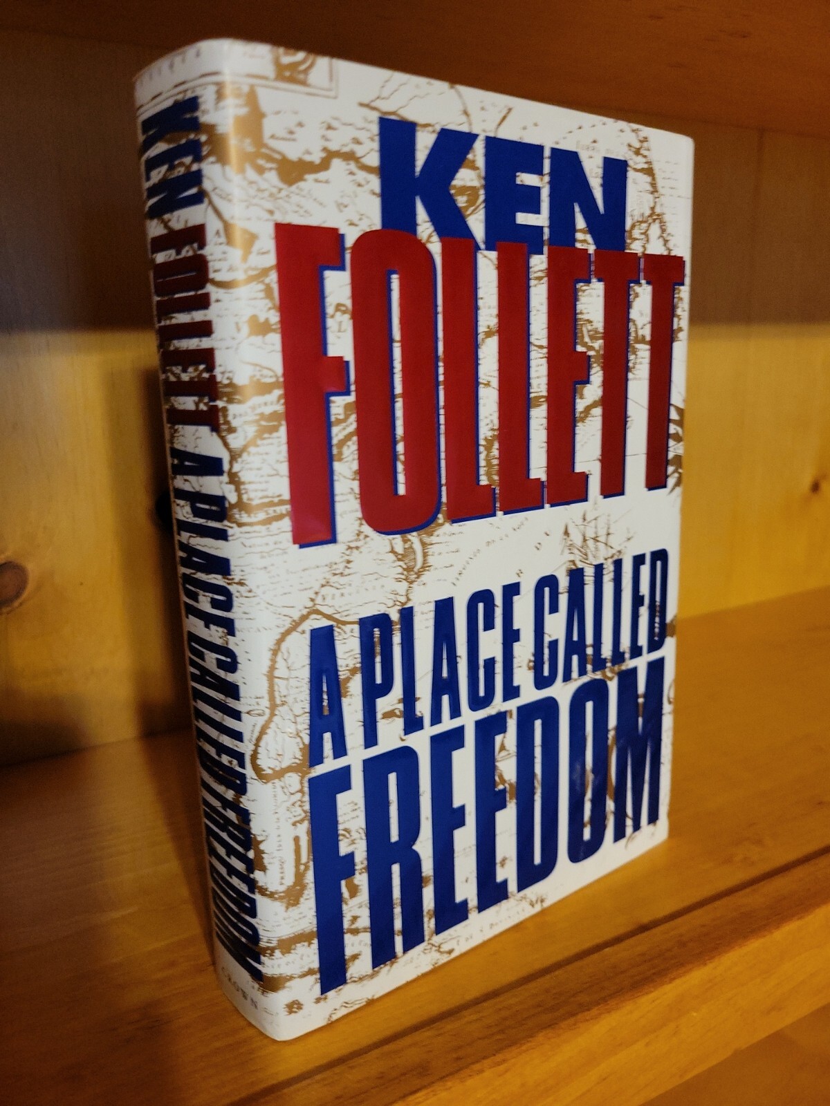 A Place Called Freedom by Ken Follett (1995, Hardcover)
