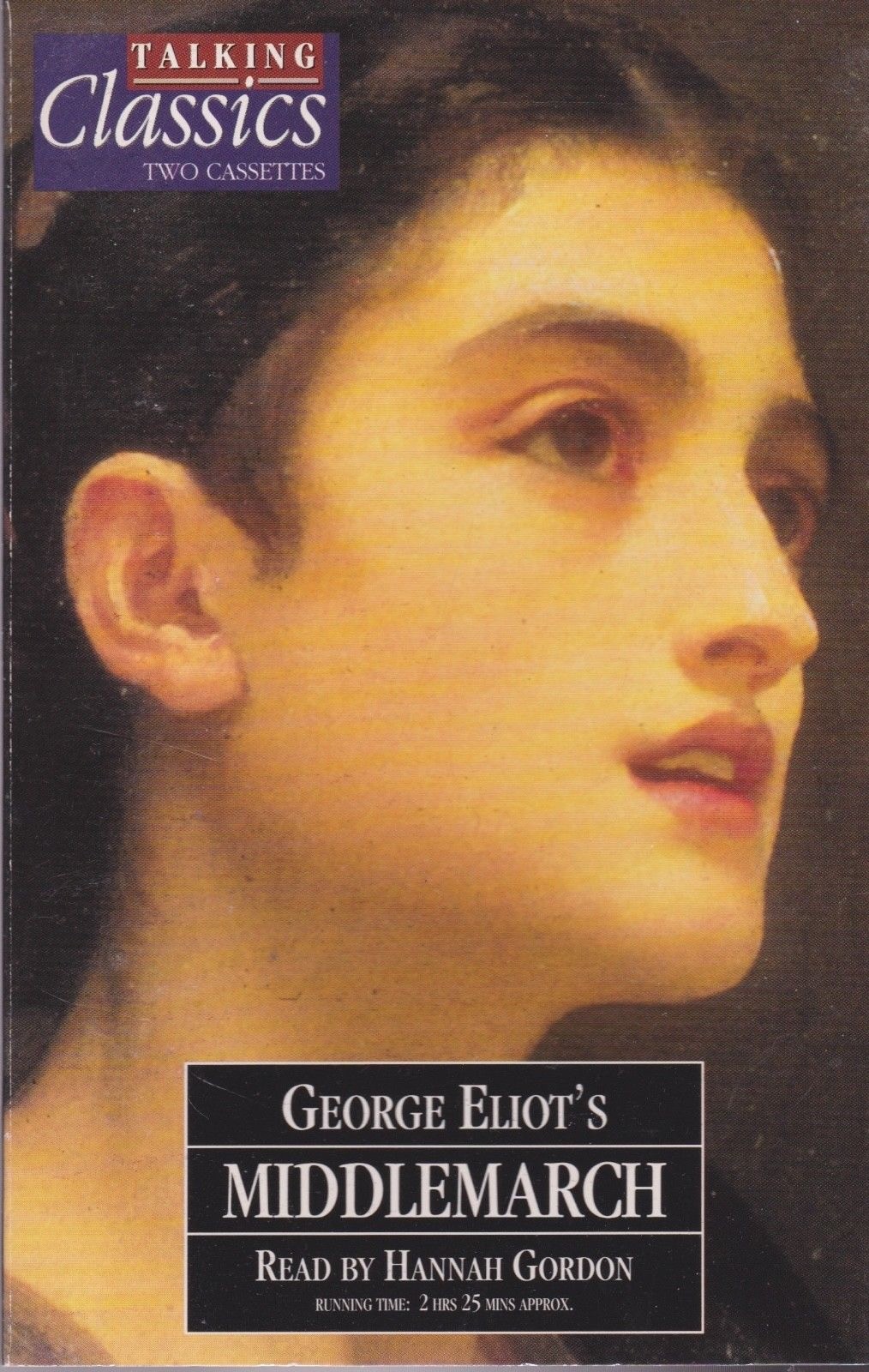 «Middlemarch» by George Eliot, story cassettes read by Hannah Gordon