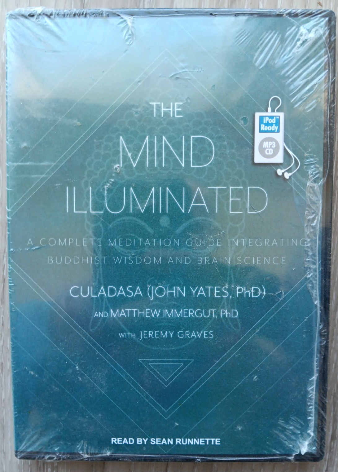 The Mind Illuminated: A Complete Meditation Guide Buddhist Culadasa John Yates