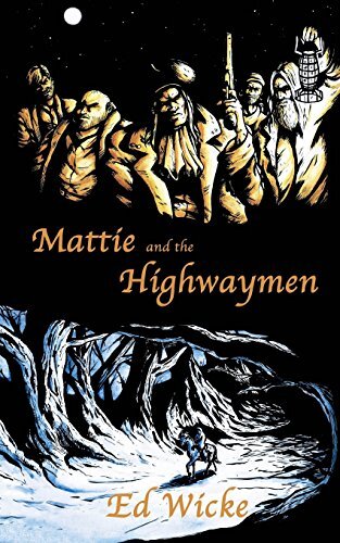 Mattie and the Highwaymen, Wicke, Warne New 9780967765211 Fast Free Shipping-,